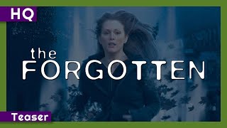 The Forgotten (2004) Teaser