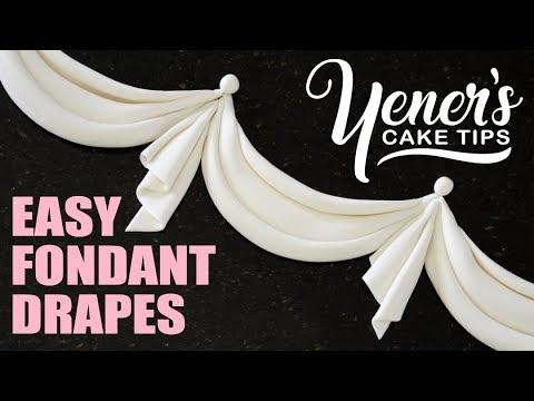 How to Make EASY FONDANT DRAPES Tutorial | Yeners Cake Tips with Serdar Yener from Yeners Way