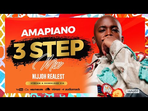 BEST OF AMAPIANO 3 STEP MIX 2025  [Thukzin| Jazzworxx | Ciza | Thukuthela| Mawhoo| Stunna
