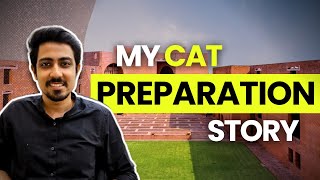 My CAT Preparation Journey to 99 Percentile |  CAT Preparation for beginners | IIM Ahmedabad Alumni