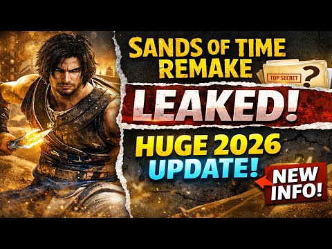 Prince Of Persia Sands Of Time Remake Leak | Huge 2026 Update!