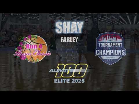 Shay Farley: Always 100 Elite 2025