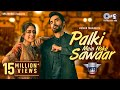 Palki Mein Hoke Sawaar Take 2 Ishwak S Tanya M AseesKaurMusic Shahid M Raaj A Seepi J