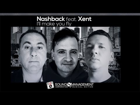 NASHBACK feat XENT - I'll Make You Fly