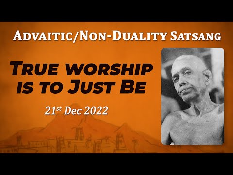 505. Bhagavan Ramana Satsang - True worship is to just BE!