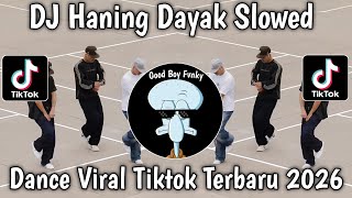 Download lagu DJ HANING DAYAK SLOWED LATEST TIKTOK DANCE TREND 2026 mp3