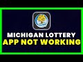 Michigan Lottery App Not Working How To Fix Michigan Lottery App Not Working