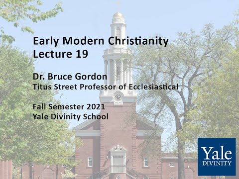 History of Early Modern Christianity: Reformation to Enlightenment, Lecture 19