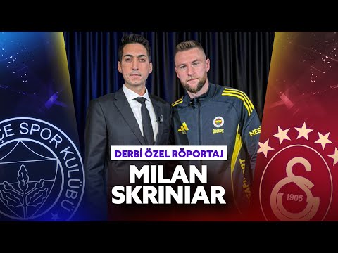 Milan Skriniar Özel Röportajı | Fenerbahçe - Galatasaray | Derbi Özel