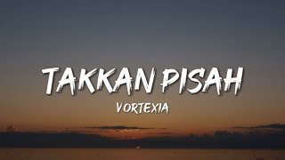Download lagu TAKKAN PISAH - Eren || Vortexia (Cover) || Slow Rock version mp3