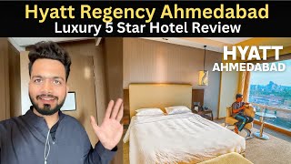 Ahmedabad Luxury Hotel Review | Hyatt Regency Ahmedabad | 5 Star ⭐️ 