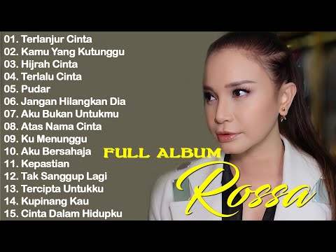 ROSSA FULL ALBUM PILIHAN TERBAIK - KUMPULAN LAGU ROSA TERBAIK VIRAL TIKTOK TERBARU 2026 - LAGU POP