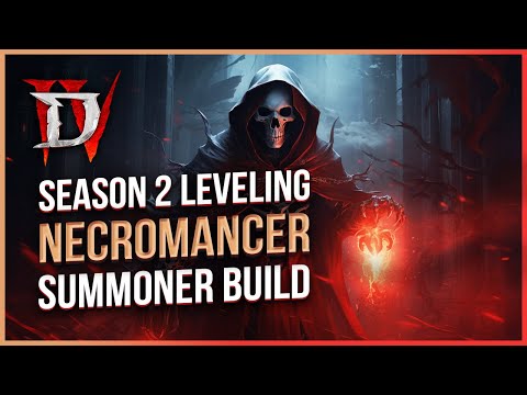 Diablo 4 Season 2 Summoner Minion Necromancer Leveling Build - Leveling 1 to 100