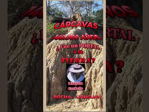 Cárcavas Milenarias. Un verdadero portal a la Tierra del pasado .               | Rocha, Uruguay.