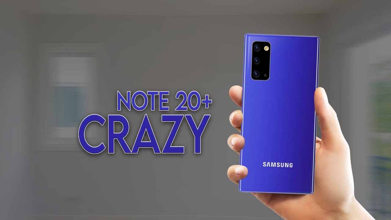 Samsung Galaxy Note 20 Plus - CRAZY NEWS!!!!