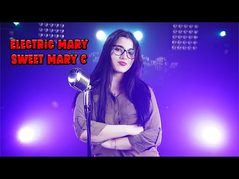 Electric Mary - Sweet Mary C (by Rockmina)