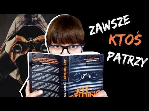 ZAWSZE KTOŚ PATRZY (JOY FIELDING) - KONKURS!