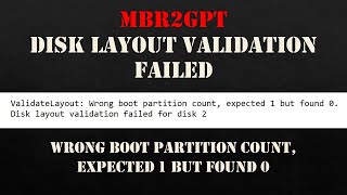 Download the video "MBR2GPT: Wrong boot partition count, expected 1 but found 0"