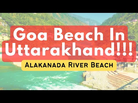 Most Beautiful Secret Beach Near Rishikesh | Mini Goa Beach | Alakananda  River Beach