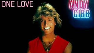 ANDY GIBB One love