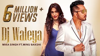 DJ Waleya | The Wedding Song | Mika Singh | Minu Bakshi | Music &amp; Sound | Latest Punjabi Song 2017