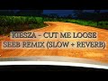 Kiesza - CUT ME LOOSE ft Seeb REMIX (SLOW + REVERB)