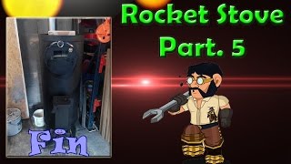 preview picture of video 'Poêle fusée (Rocket Stove) Part.5 | Bricol tout'