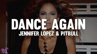 Jennifer Lopez, Pitbull - Dance Again (Lyrics)