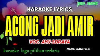Download lagu ACONG JADI AMIR || AYU SORAYA || KARAOKE DANGDUT || NADA WANITA @Jonsmusic mp3 Download lagu ACONG JADI AMIR || AYU SORAYA || KARAOKE DANGDUT || NADA WANITA @Jonsmusic mp3