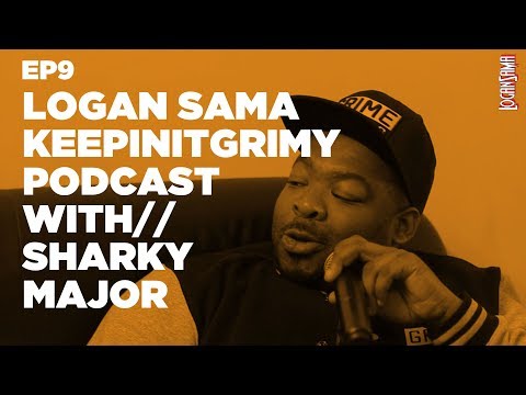 Logan Sama KeepinItGrimy Podcast: Episode 9 Sharky Major