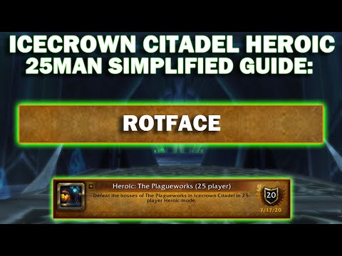 Heroic 25 man Rotface - WARMANE: ICECROWN SERVER