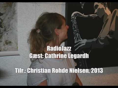 RadioJazz*Gæst: Cathrine Legardh