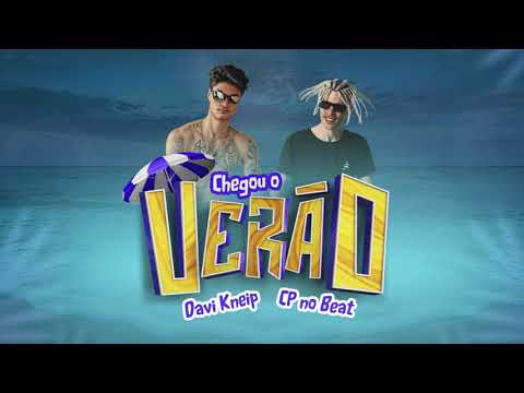 CHEGOU O VERAO - DAVI KNEIP E CP NO BEAT