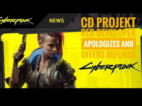 CD Projekt Red Responds To Cyberpunk 2077 Backlash With An Apology and Refunds