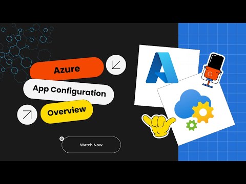 Azure App Configuration Overview