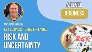 Risk and Uncertainty Explained