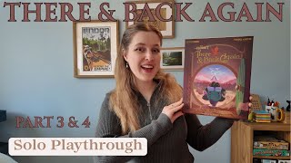 There and Back Again | Solo Playthrough part 3 & 4