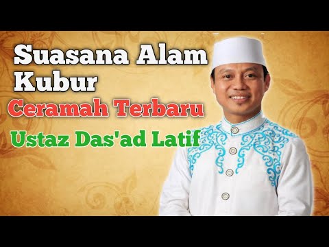 STORY OF THE GRAVE, latest lecture by Ustaz Das'ad Latif.