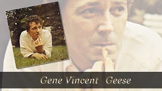 Gene Vincent  - Geese [ CC]