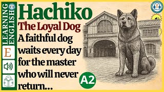 Hachiko ⭐ learn english through stories (Graded Reader Level A2)