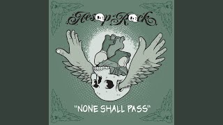 None Shall Pass (Main)