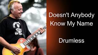 Freeman Doesn&#39;t Anybody Know My Name Drumless (ween)