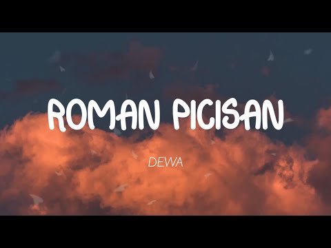 DEWA - Roman Picisan (Lirik)
