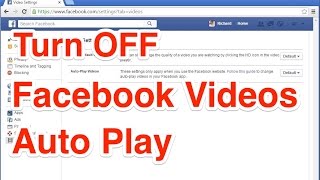 How to Turn OFF Facebook Videos Auto Play?
