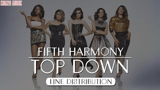 Fifth Harmony - Top Down ~ Line Distribution