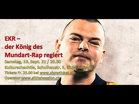 EKR - der Mundart-Rap-König regiert