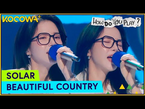 Solar (MAMAMOO) - Beautiful Country | Como Você Se Diverte? Ep 300 | KOCOWA+ [PT-BR]