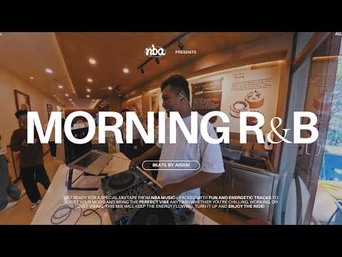 ADIXSI - MORNING R&B | Lil Wayne, Ella Mai, Ne-Yo, Lloyd, Beyoncé, Blackstreet, Tamia,