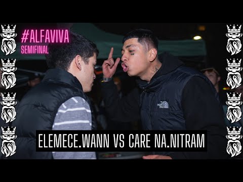ELEMECE.WANN vs CARE NA.NITRAM | SEMI ALFAVIVA "TODA LA CARNE A LA PARRILLA"