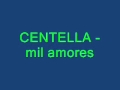 CENTELLA Mil Amores Nostalgia